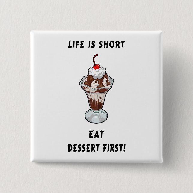 Dessert Life Button (Front)