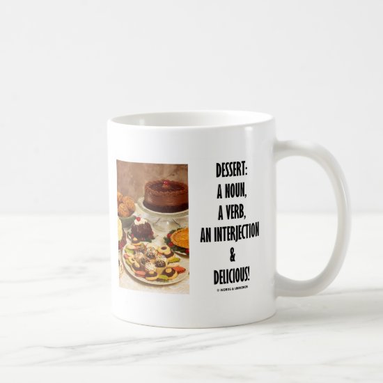Dessert Noun Verb Interjection And Delicious Coffee Mug
