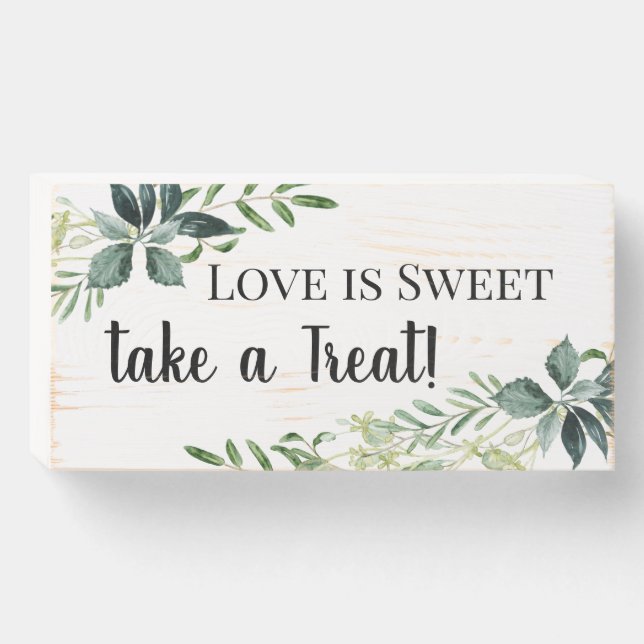 Dessert Table Love is Sweet Wedding Green Foliage Wooden Box Sign (Front Horizontal)