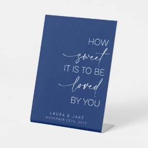 Dessert Table Sign - How Sweet It Is To Be Loved