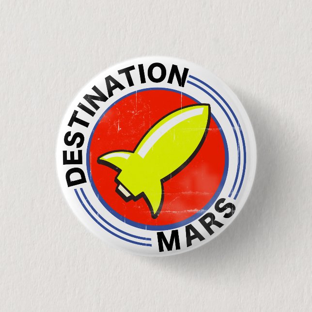 Destination Mars Button (Front)