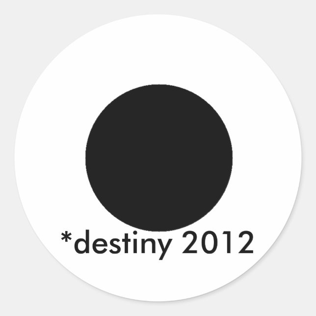 *destiny 2012 BlackcSqCircleTrans-3 Classic Round Sticker (Front)