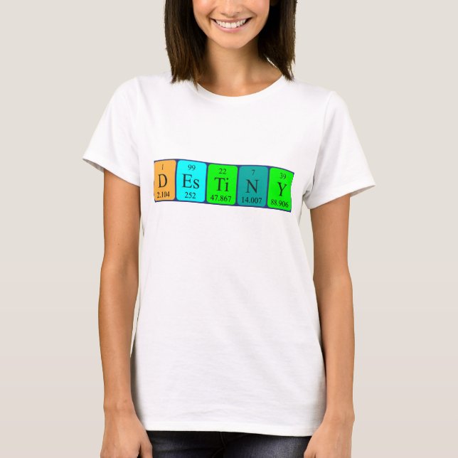 Destiny periodic table name shirt (Front)