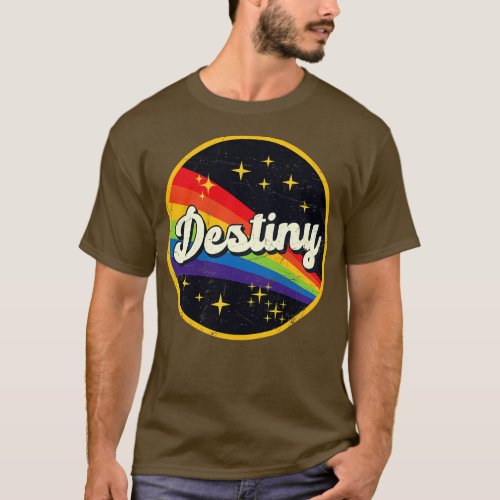 Destiny Rainbow In Space Vintage GrungeStyle T_Shirt