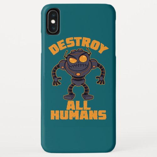 Destroy All Humans Angry Robot iPhone XS Max Case