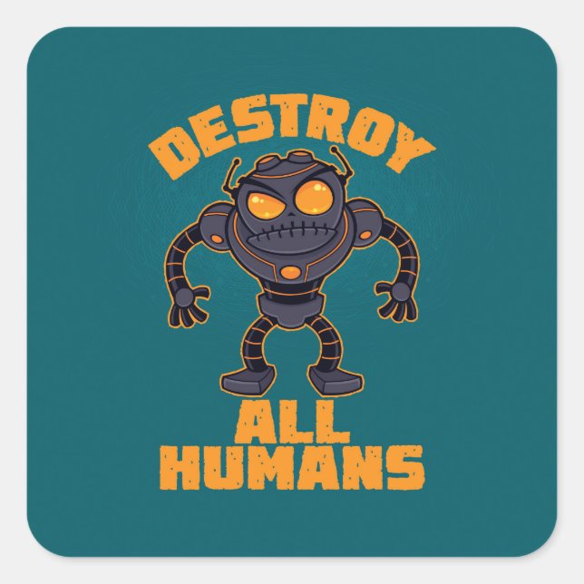 Destroy All Humans Angry Robot Square Sticker (Front)
