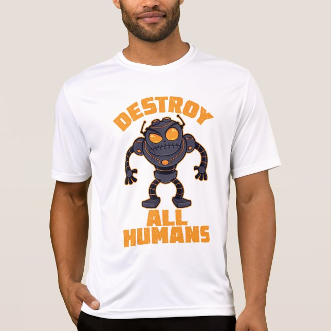 Destroy All Humans Angry Robot T-Shirt (Front)