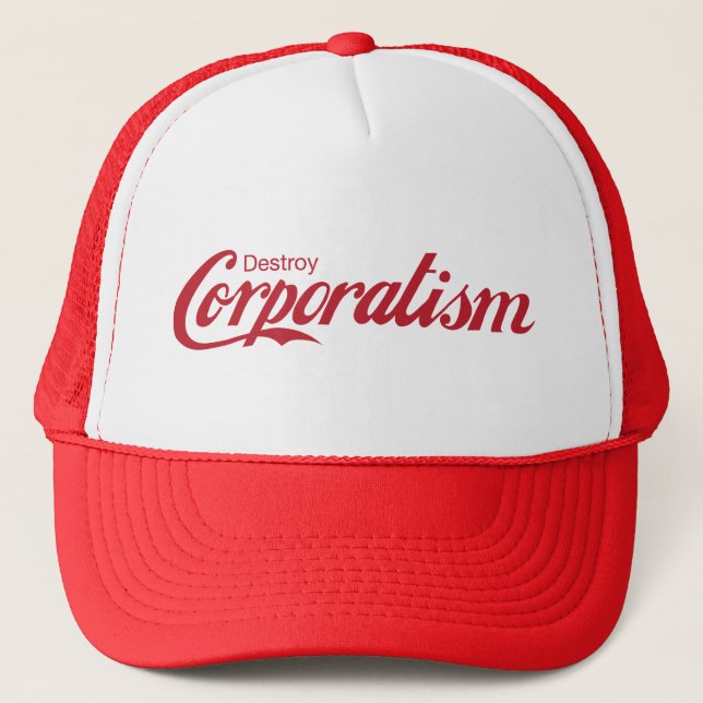 Destroy Corporatism Trucker Hat (Front)