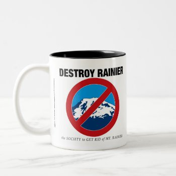 Destroy Rainier Coffee Mug by BastardCard at Zazzle