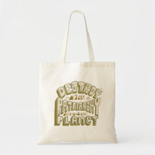 Destroy The Patriarchy Ecology Tote Bag