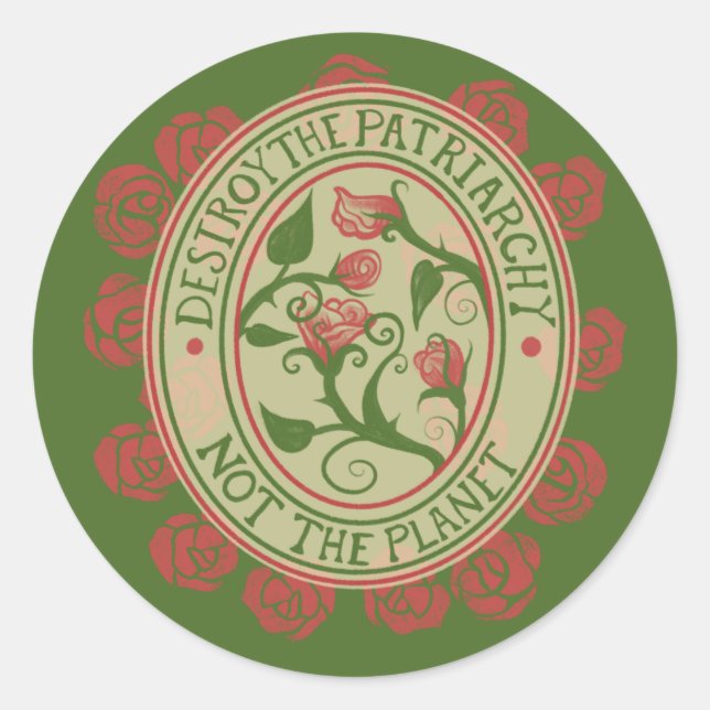 Destroy the patriarchy not the planet Feminist Classic Round Sticker (Front)