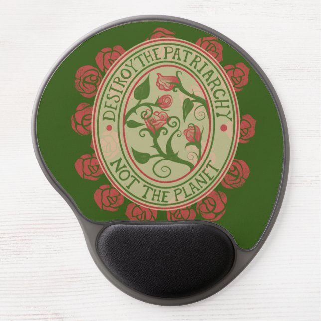 Destroy the patriarchy not the planet Feminist Gel Mouse Pad (Front)