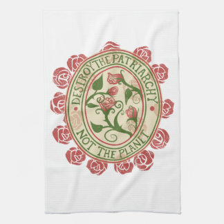 Destroy the patriarchy not the planet Feminist Kitchen Towel
