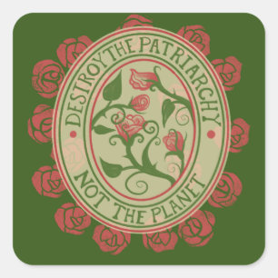 Destroy the patriarchy not the planet Feminist Square Sticker