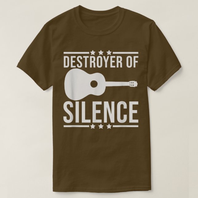 Destroyer Of Silence Guitar Saying Quote Guitarist T-Shirt (Design Front)