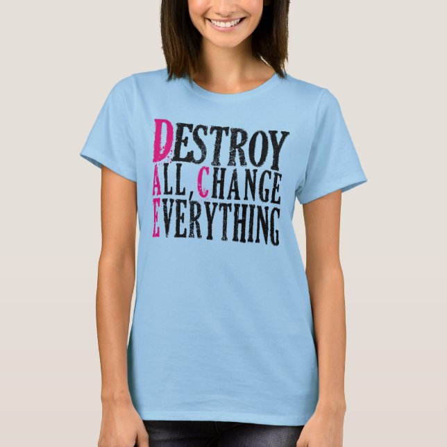 Destroys All Everything Women's tea T-Shirt (Front)