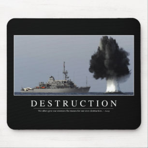 Destruction: Inspirational Quote 1 Mouse Pad
