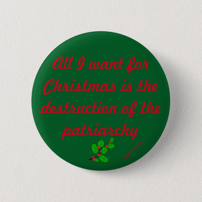 Destruction of the Patriarchy Holiday Edition Pinback Button (Front)