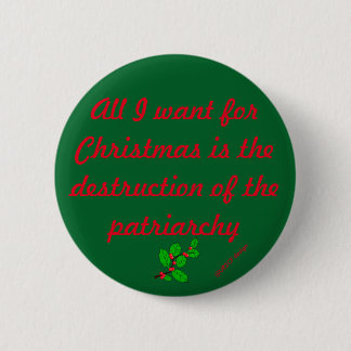 Destruction of the Patriarchy Holiday Edition Pinback Button