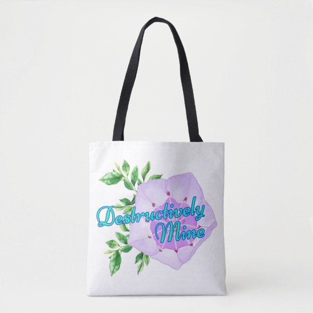 Destructively Mine Tote Bag (Front)
