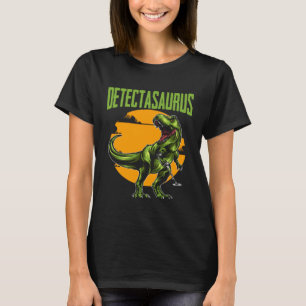 Detectasaurus Treasure Hunting Dinosaur Trex Metal T-Shirt