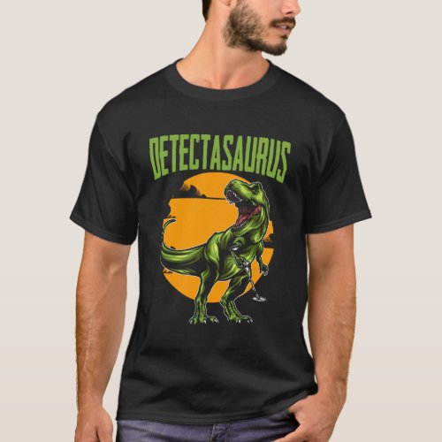 Detectasaurus Treasure Hunting Dinosaur Trex Metal T_Shirt