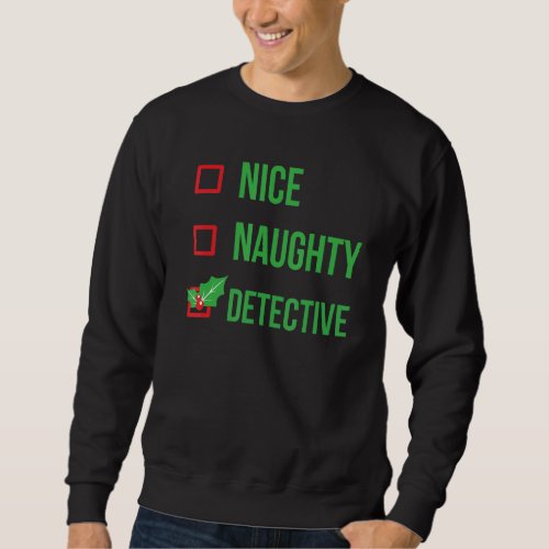 Detective Funny Pajama Christmas Sweatshirt