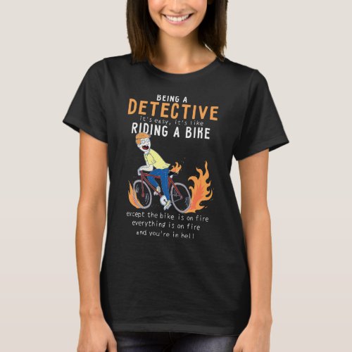 Detective Like Riding Bike Cyclist Funny  T_Shirt