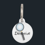 Detective Pet ID Tag<br><div class="desc">Be a sleuth with a magnifying glass.</div>
