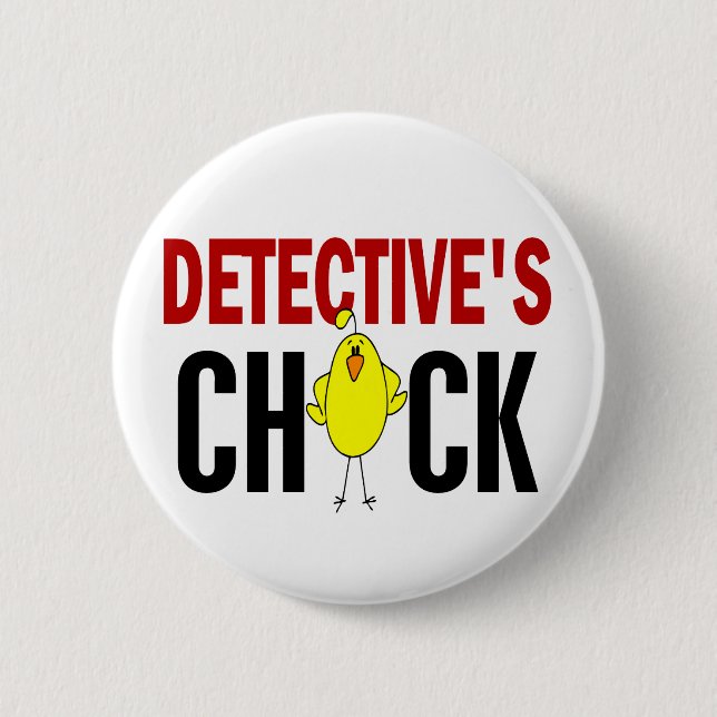 Detective’s Chick 1 Pinback Button (Front)