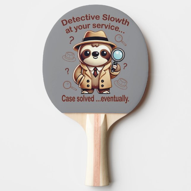 "Detective Sloth" Sloth Private Eye Ping Pong Paddle (Front)