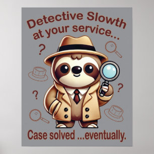 "Detective Sloth" Sloth Private Eye Poster