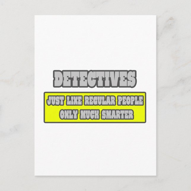 Detectives...Much Smarter Postcard (Front)