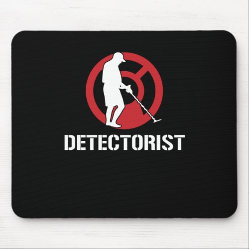 Detectorist Metal Sensor Treasure Hunters Gift Mouse Pad