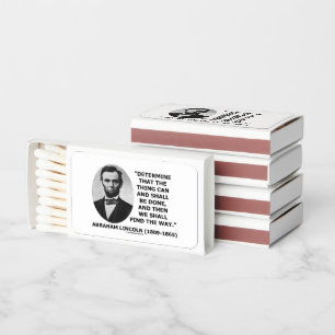 Determine Thing Can Shall Be Done Lincoln Quote Matchboxes