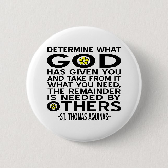 Determine What God Has Given You Aquinas Quote Button (Front)