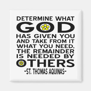 Determine What God Has Given You Aquinas Quote Magnet