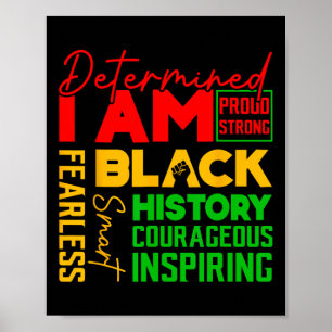 Determined I'm Proud Strong Black Pride Courageous Poster