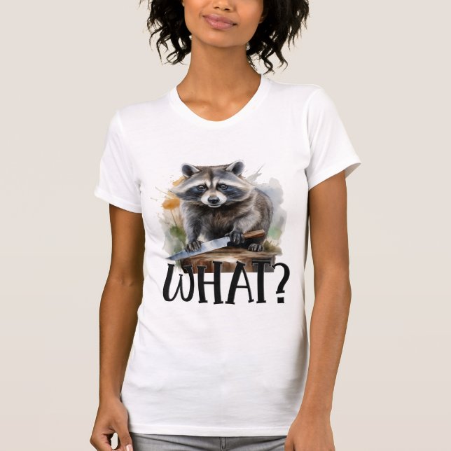 Determined Raccoon with a Kitchen Knife, what T-Shirt (Front)