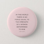 Determined Woman Inspiring Quotes Pink Black Button at Zazzle