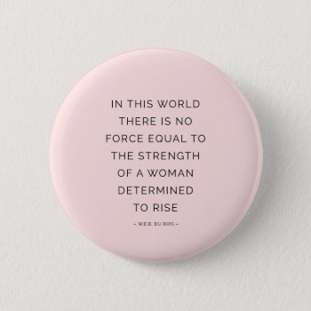 Determined Woman Inspiring Quotes Pink Black Button by ArtOfInspiration at Zazzle