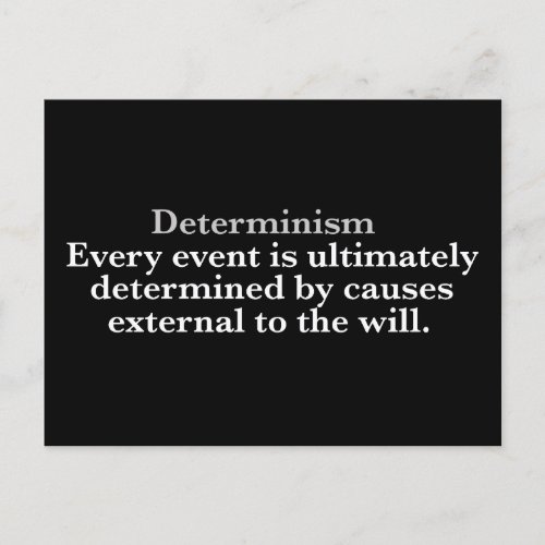 Determinism Definition No Free Will Determinist Postcard