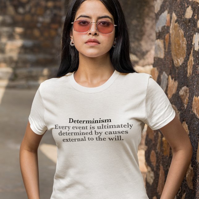 Determinism Definition No Free Will Women's T-Shirt (Creator Uploaded)