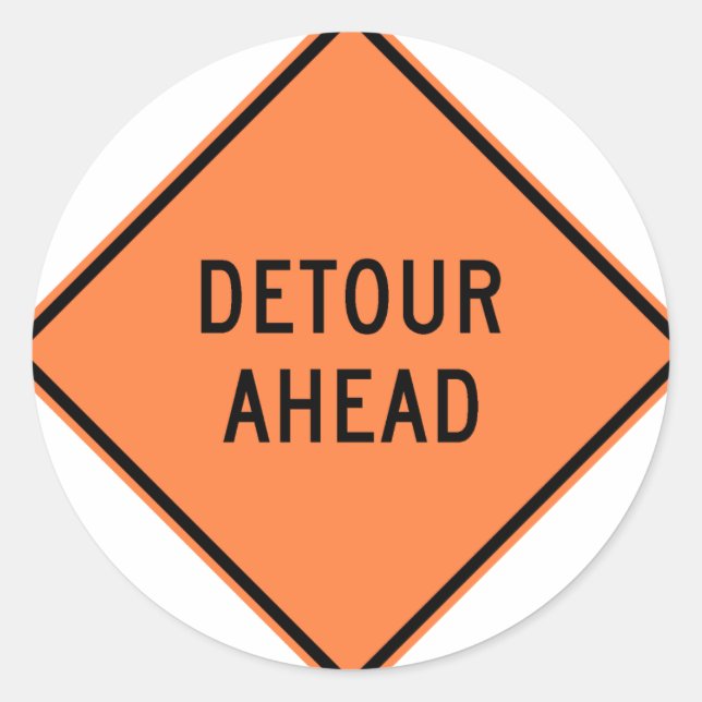 Detour Construction Highway SIgn Classic Round Sticker (Front)