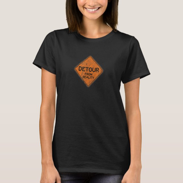 Detour Reality Sign Traffic Orange Warning Route E T-Shirt (Front)