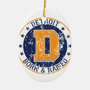 Detroit Born and Raised Ceramic Ornament
