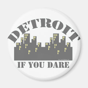 Detroit Dare Magnet