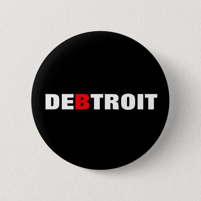 Detroit Debt City Button (Front)