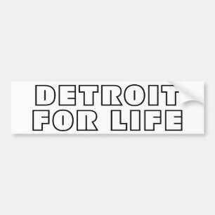 Detroit For Life Bumper Sticker
