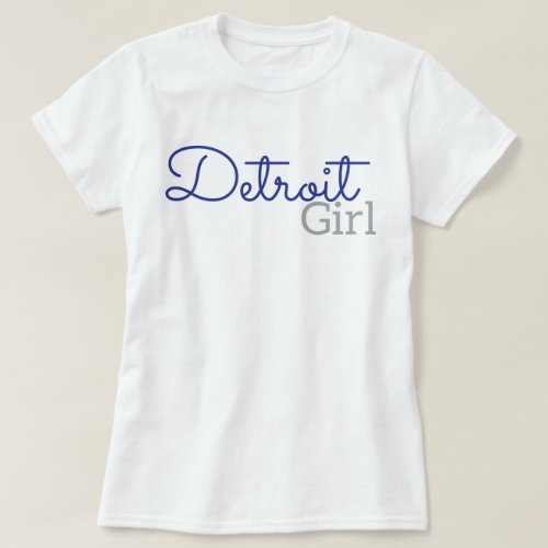 Detroit Girl T_Shirt